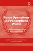 Peace Operations in the Francophone World