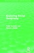 Exploring Social Geography (Routledge Revivals)