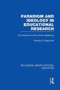 Paradigm and Ideology in Educational Research (RLE Edu L) (häftad)