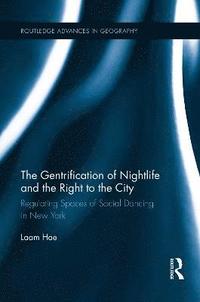 The Gentrification of Nightlife and the Right to the City (hftad)