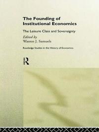 The Founding of Institutional Economics (hftad)
