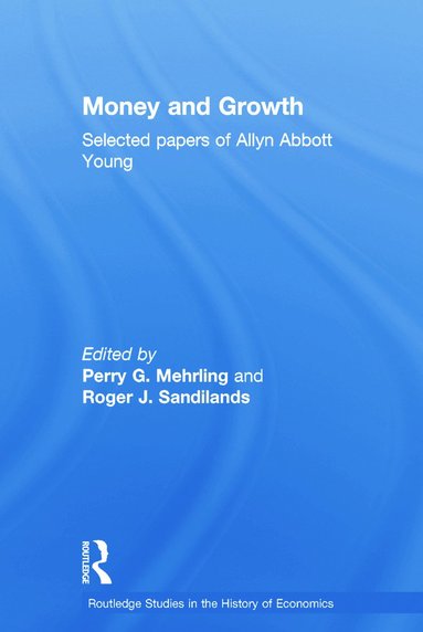 Money and Growth (inbunden)