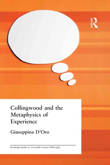 Collingwood and the Metaphysics of Experience (hftad)