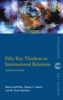 Fifty Key Thinkers in International Relations (hftad)