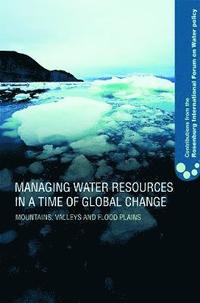 Managing Water Resources in a Time of Global Change (inbunden)