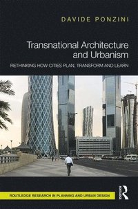 Transnational Architecture and Urbanism (inbunden)
