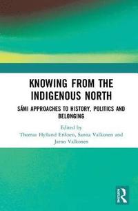 Knowing from the Indigenous North (inbunden)