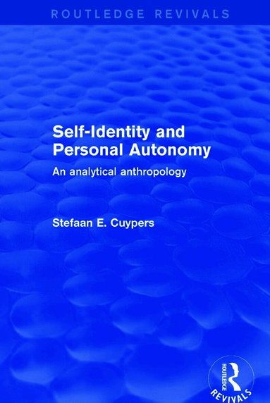 Self-Identity and Personal Autonomy (inbunden)