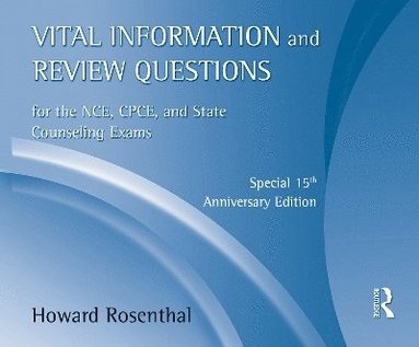Vital Information and Review Questions for the Nce, Cpce, and State Counseling Exams (inbunden)