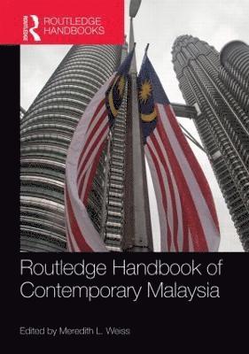 Routledge Handbook of Contemporary Malaysia (inbunden)
