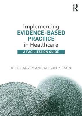 Implementing Evidence-Based Practice in Healthcare (hftad)