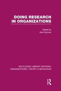 Doing Research in Organizations (inbunden)