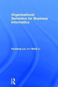 Organisational Semiotics for Business Informatics (inbunden)