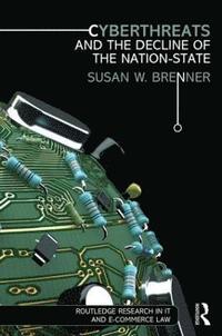 Cyberthreats and the Decline of the Nation-State (inbunden)