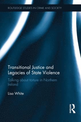 Transitional Justice and Legacies of State Violence (inbunden)
