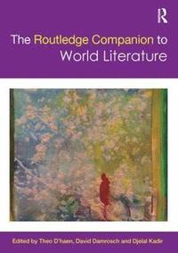 The Routledge Companion to World Literature (häftad)