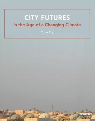 City Futures in the Age of a Changing Climate (hftad)