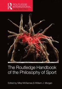 Routledge Handbook of the Philosophy of Sport (inbunden)