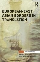 European-East Asian Borders in Translation (inbunden)