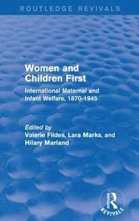 Women and Children First (Routledge Revivals) (häftad)