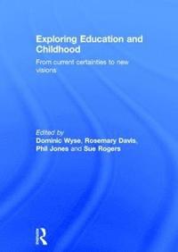 Exploring Education and Childhood (inbunden)