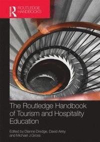 The Routledge Handbook of Tourism and Hospitality Education (inbunden)