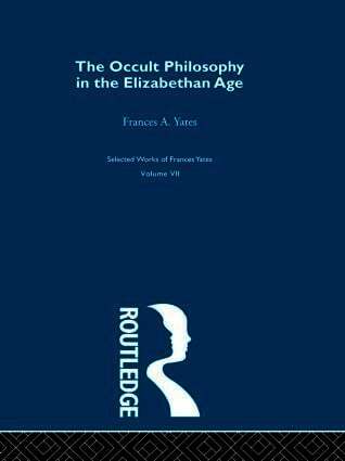 Occult Philosophy in the Elizabethan Age (h�ftad)