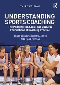 Understanding Sports Coaching (häftad)