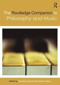 The Routledge Companion to Philosophy and Music (hftad)