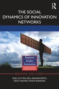 The Social Dynamics of Innovation Networks (inbunden)