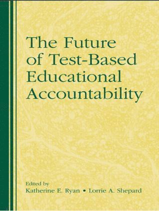 Future of Test-Based Educational Accountability (häftad)