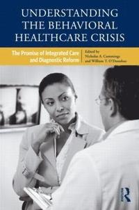 Understanding the Behavioral Healthcare Crisis (inbunden)