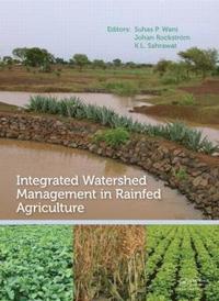 Integrated Watershed Management in Rainfed Agriculture (inbunden)