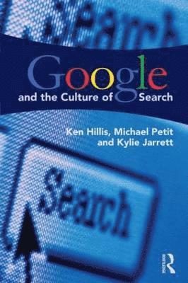 Google and the Culture of Search (inbunden)