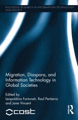 Migration, Diaspora and Information Technology in Global Societies (inbunden)