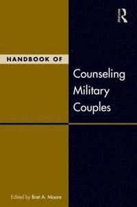 Handbook of Counseling Military Couples (inbunden)