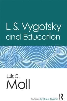L.S. Vygotsky and Education (inbunden)