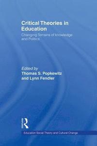 Critical Theories in Education (inbunden)