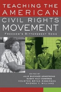 Teaching the American Civil Rights Movement (inbunden)