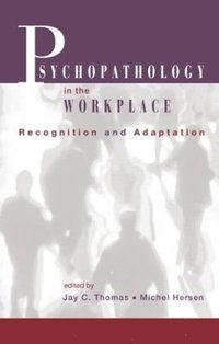 Psychopathology in the Workplace (inbunden)