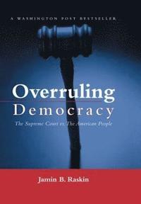 Overruling Democracy (inbunden)