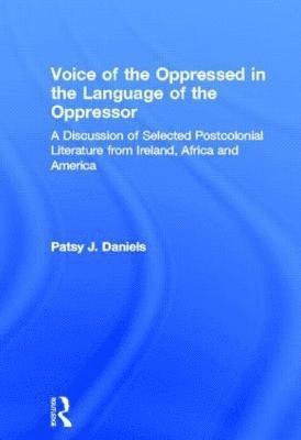 Voice of the Oppressed in the Language of the Oppressor (inbunden)