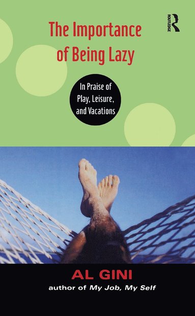 Importance of Being Lazy (häftad)