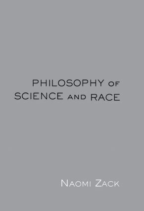 Philosophy of Science and Race (h�ftad)