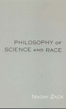Philosophy of Science and Race (h�ftad)