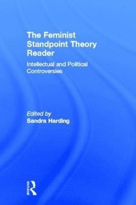 The Feminist Standpoint Theory Reader (inbunden)