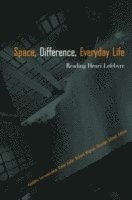 Space, Difference, Everyday Life (hftad)