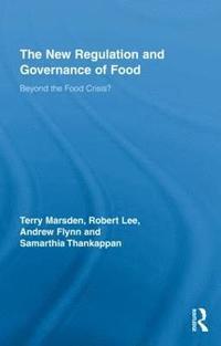 The New Regulation and Governance of Food (inbunden)