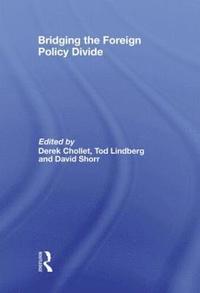 Bridging the Foreign Policy Divide (inbunden)