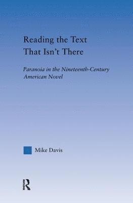 Reading the Text That Isn't There (inbunden)